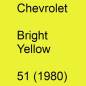 Preview: Chevrolet, Bright Yellow, 51 (1980).